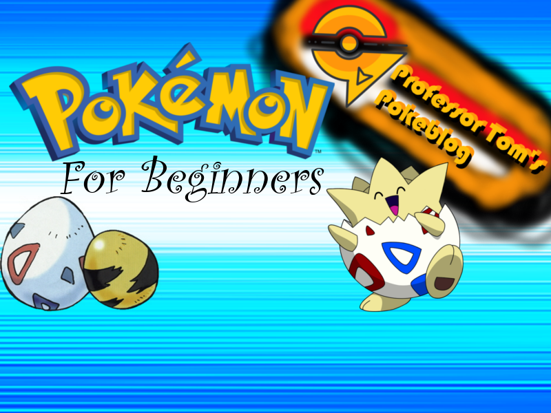 Pokemon For Beginners