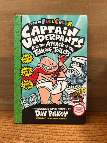 Captain Underpants and the Attack of the Talking Toilets: Dav Pilkey
