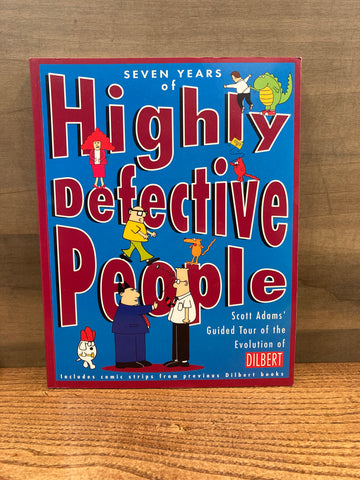 Dilbert: Seven Years of Highly Defective People