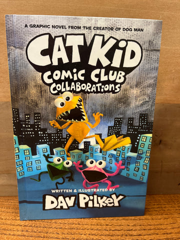 Cat Kid Comic Club Collaborations: Dav Pilkey