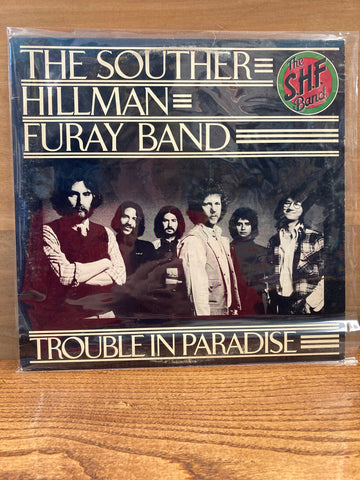 Trouble in Paradise: The Souther Hillman Furay Band