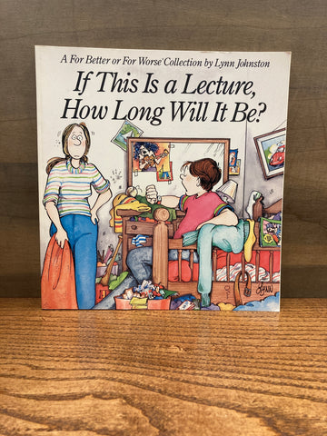 For Better or For Worse: If This is a Lecture, How Long Will It Be?