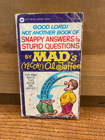 Good Lord! Not Another Book of Snappy Answers to Stupid Questions