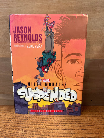 Miles Morales: Suspended: Jason Reynolds