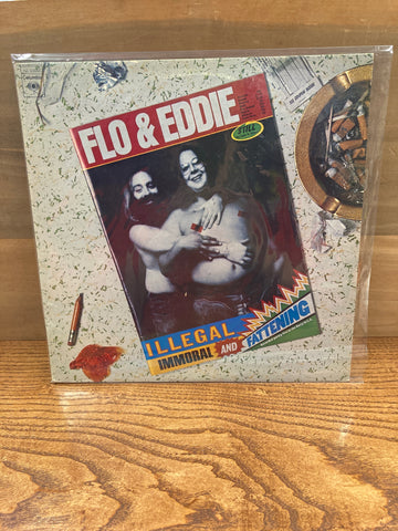 Illegal, Immoral and Fattening: Flo & Eddie
