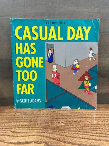 Dilbert: Casual Day Has Gone Too Far
