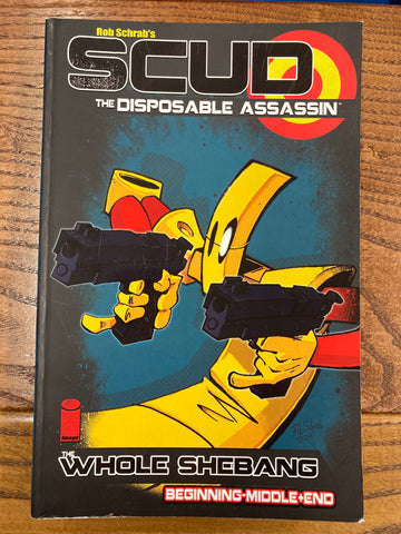 Scud: The Disposable Assassin- The Whole Shebang