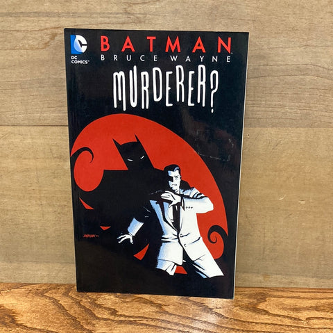 Batman: Bruce Wayne Murderer?