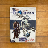Frontiers: Liberty or Death