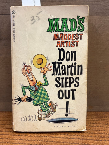 Mad's Maddest Artist Don Martin Steps Out!