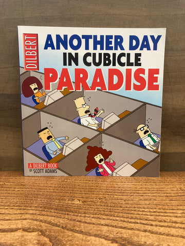 Dilbert: Another Day In Cubicle Paradise