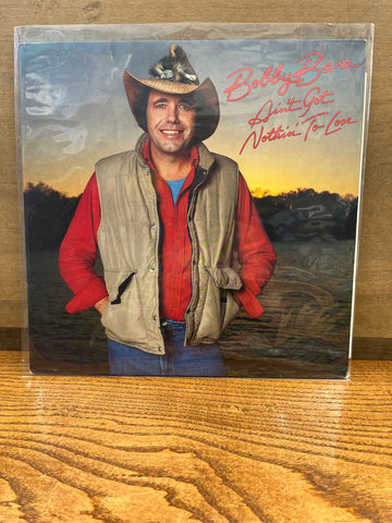 Ain't Got Nothin to Lose: Bobby Bare