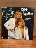 Stick Together/ Just a Bit Attention: Tulip