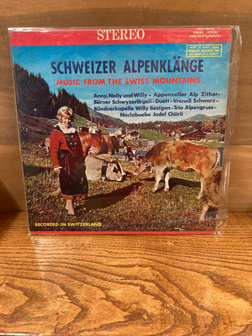 Music From The Swiss Mountains: Schweizer Alpen Klange