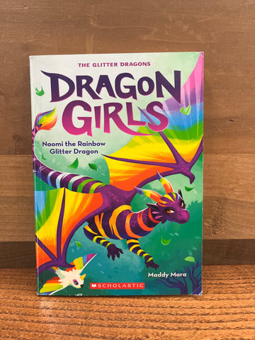 Dragon Girls Book 3: Naomi the Rainbow Glitter Dragon