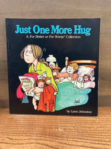 For Better or For Worse: Just One More Hug