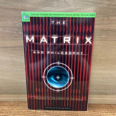 The Matrix and Philosophy