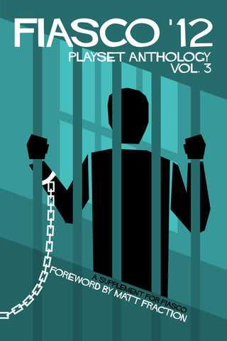 Fiasco '12 Playset Anthology 3