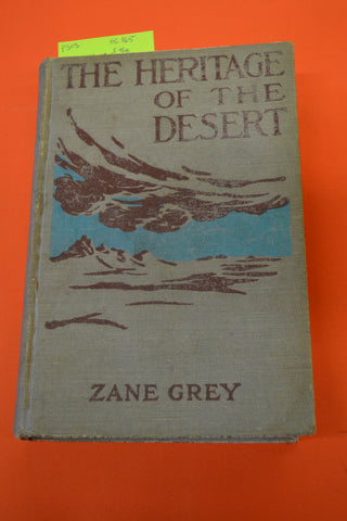 The Heritage of the Desert(Zane Grey): Grosset & Dunlap 1910