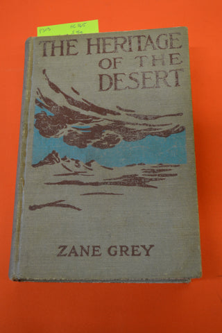 The Heritage of the Desert(Zane Grey): Grosset & Dunlap 1910