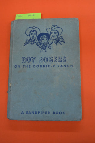 Roy Rogers on the Double R Ranch(Elizabeth Beecher)Simon & Schuster 1951