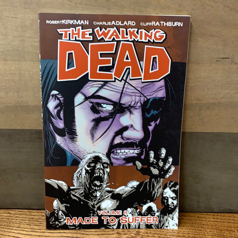 Walking Dead Vol 8: Made to Suffer