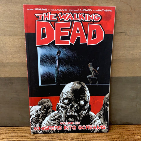 Walking Dead Vol 23: Whispers Into Screams