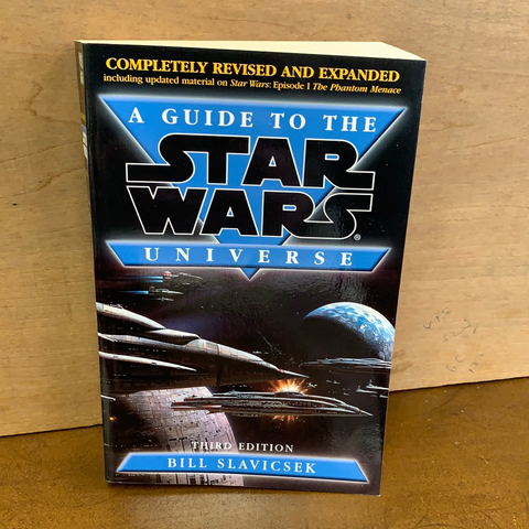 A Guide to The Star Wars Universe: Third Edition