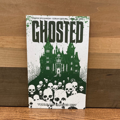 Ghosted Vol 1: Haunted Heist