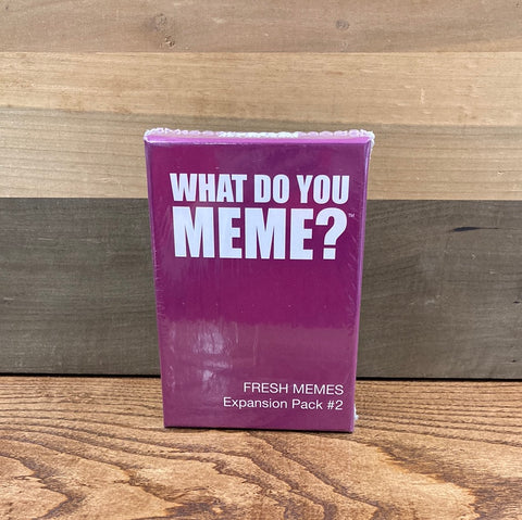 What Do You Meme: Fresh Memes Exp Pack #2