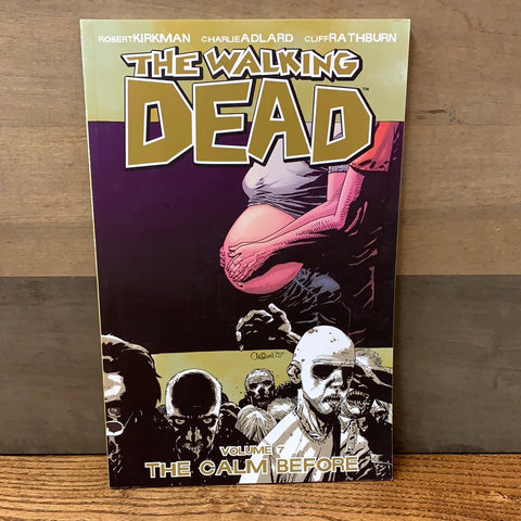 Walking Dead Vol 7: The Calm Before