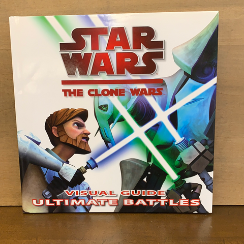 Star Wars: The Clone Wars: Visual Guide Ultimate Battles