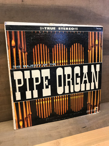 The Majesty of the Pipe Organ