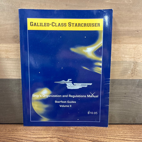Galileo Class Starcruiser: Ship's Organization and Regulations Manual