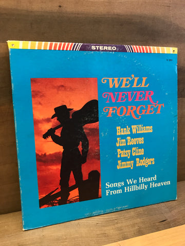 We'll Never Forget: Songs We Heard from Hillbilly Heaven