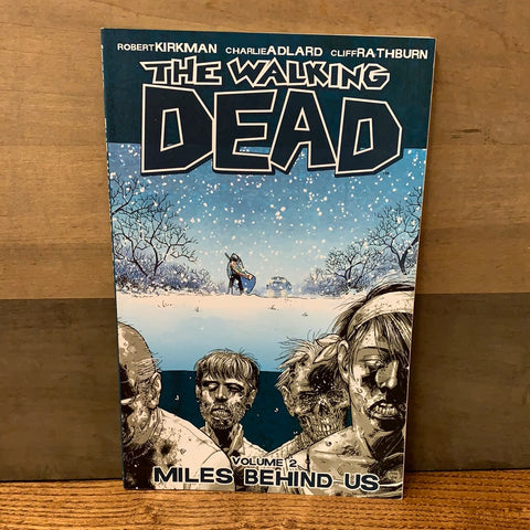 Walking Dead Vol 2: Miles Behind Us