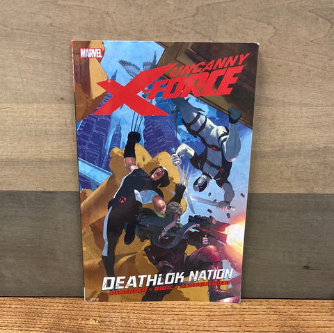Uncanny X Force Vol 2: Deathlok Nation