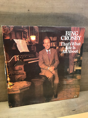 That's What Life is All About: Bing Crosby