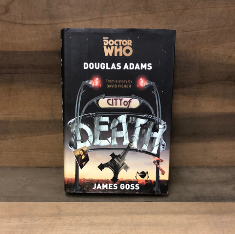 Dr Who: City of Death(Douglas Adams/James Goss)