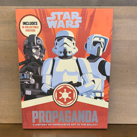 Star Wars Propaganda: A History of Persuasive Art in the Galaxy